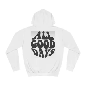 All Good Days Unisex Hoodie