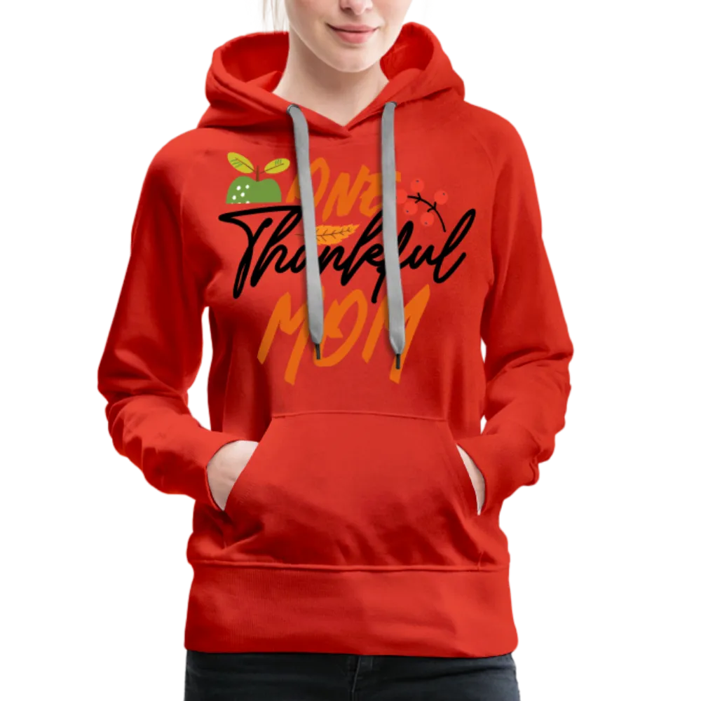 One Thankful Mom Premium Hoodie