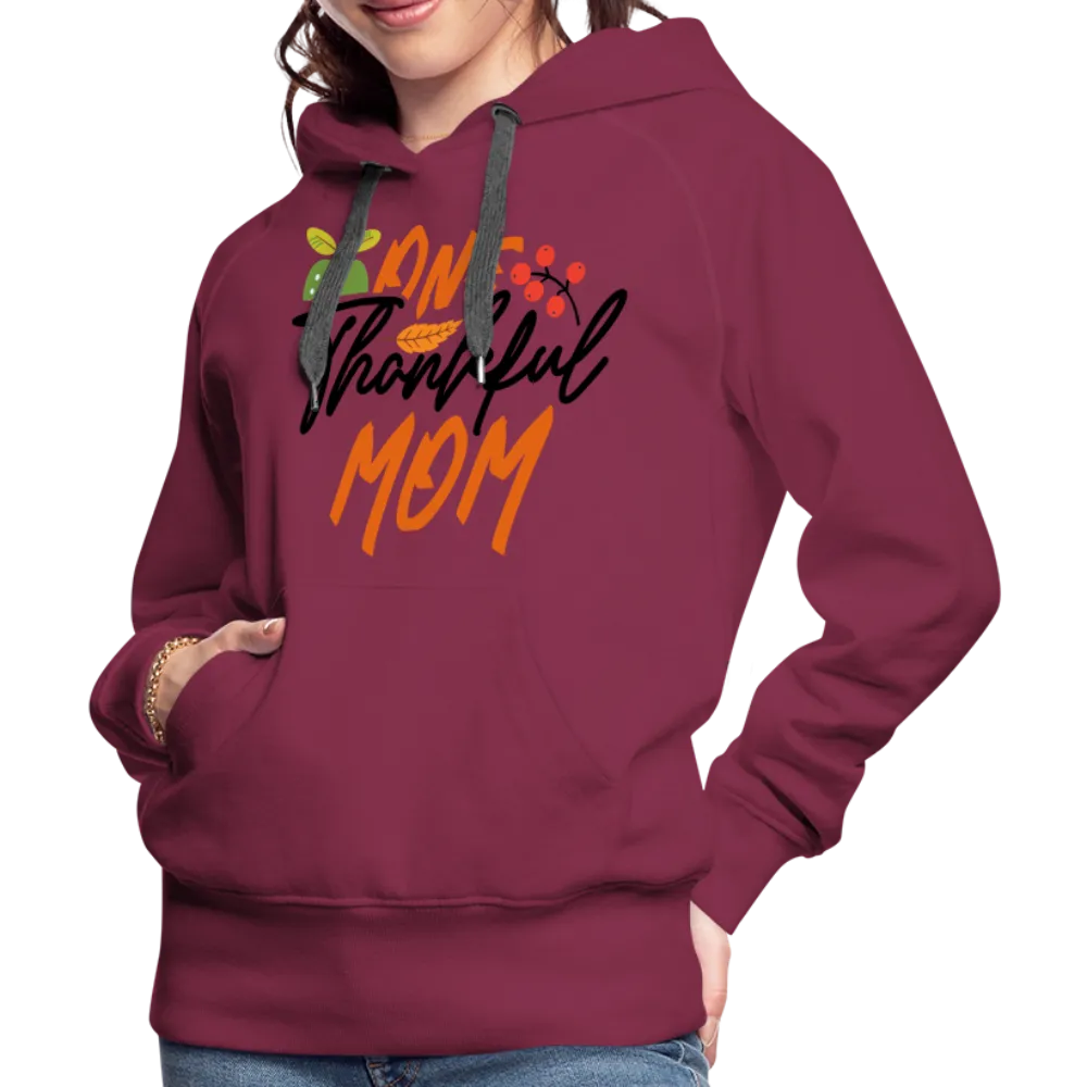 One Thankful Mom Premium Hoodie