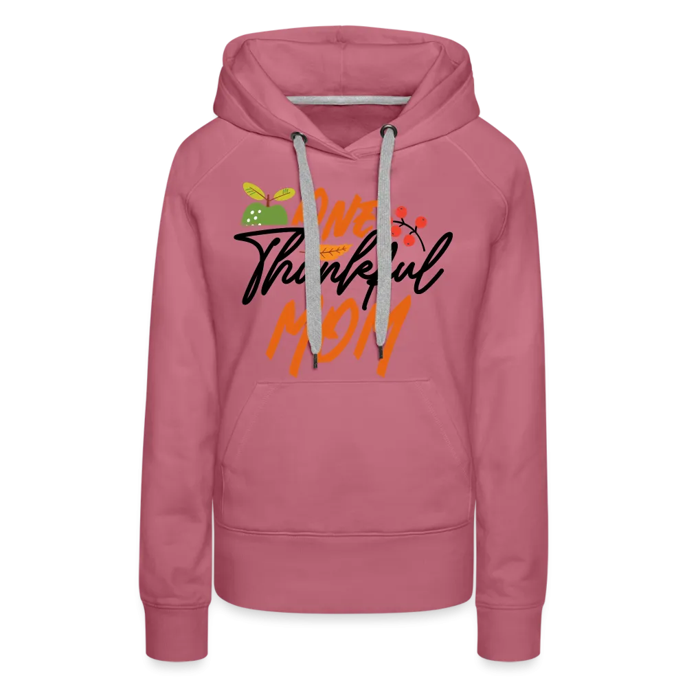 One Thankful Mom Premium Hoodie