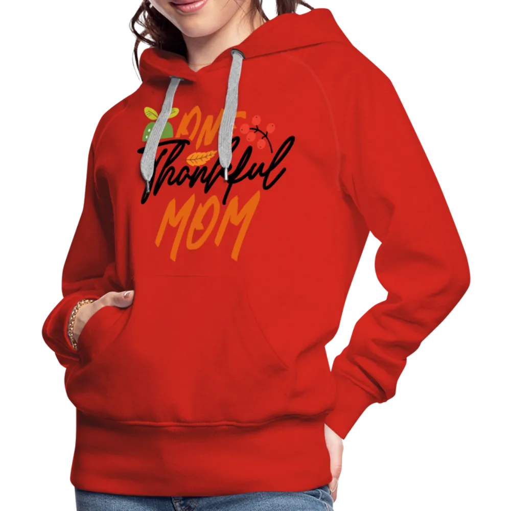 One Thankful Mom Premium Hoodie