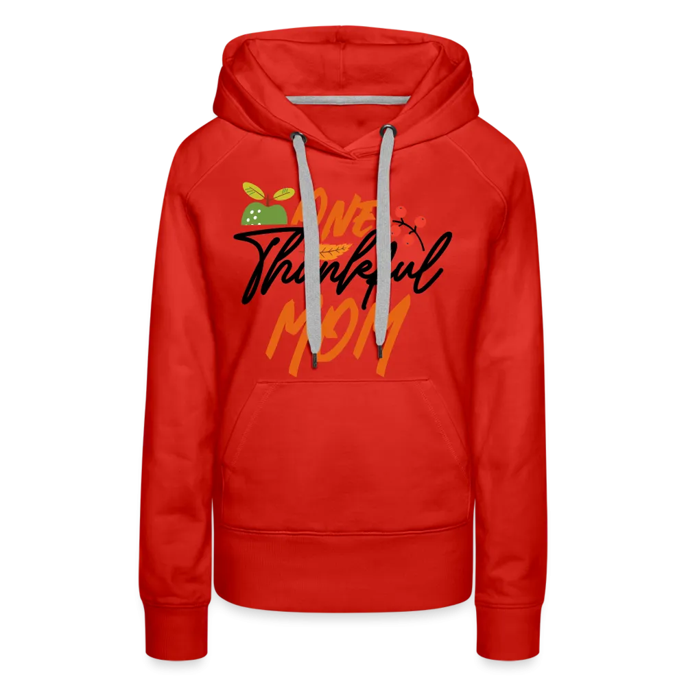 One Thankful Mom Premium Hoodie