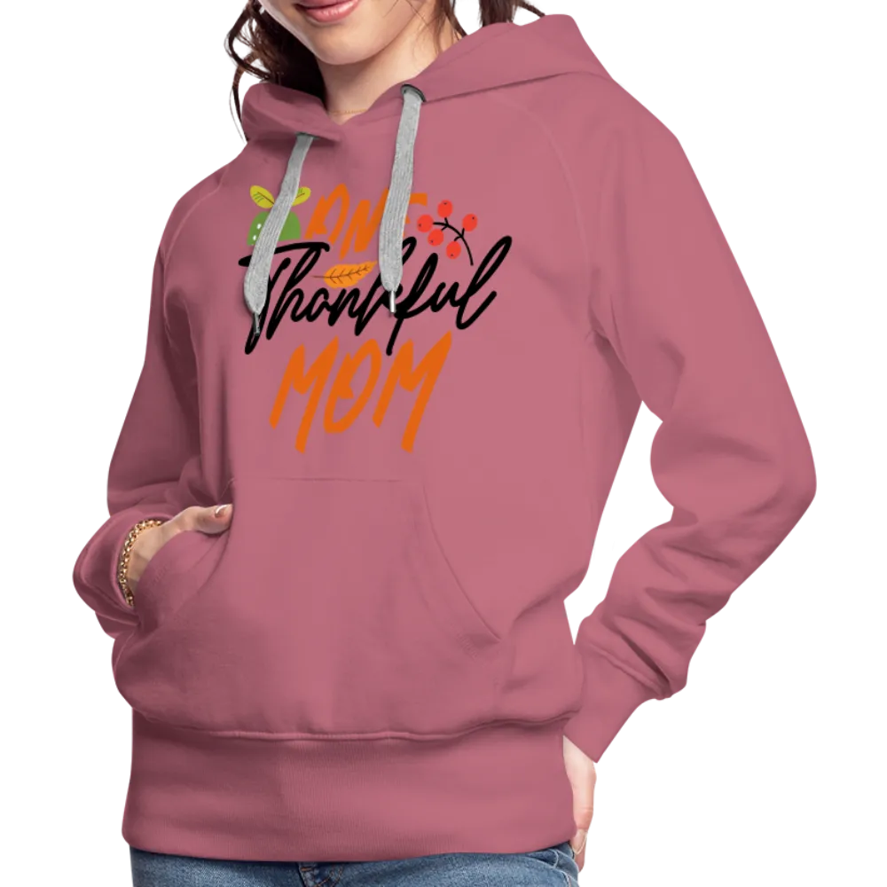 One Thankful Mom Premium Hoodie
